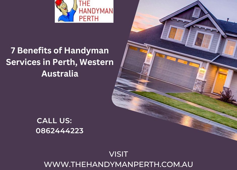 7 Benefits of Handyman Services in Perth, Western Australia